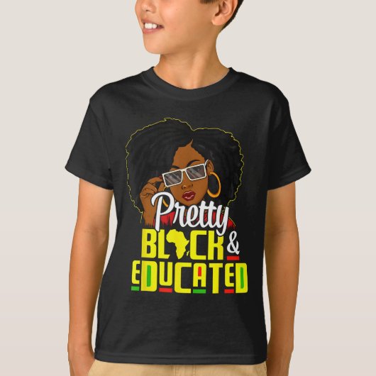 Pretty Black And Educated I Am The Strong African  Tシャツ (正面)