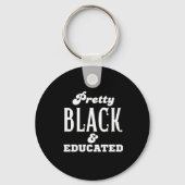 Pretty Black & Educated キーホルダー (正面)