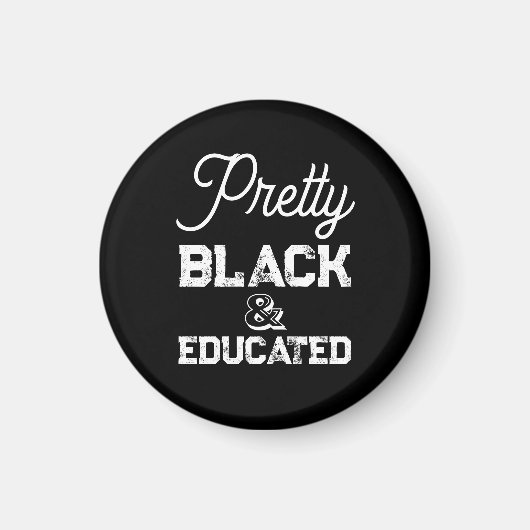 Pretty Black & Educated マグネット (正面)