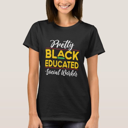 Pretty Black Educated African American School Soci Tシャツ (正面)
