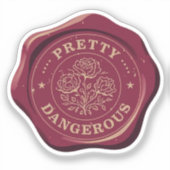pretty dangerous seal wax sticker | historical man シール (正面)