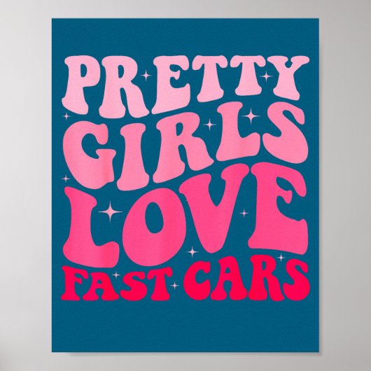 Pretty Girls Love Fast Funny Saying Jokes Retro Gr ポスター (正面)