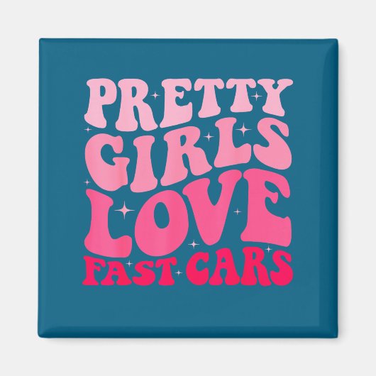 Pretty Girls Love Fast Funny Saying Jokes Retro Gr マグネット (正面)