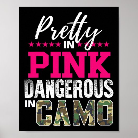 Pretty In Pink Dangerous In Camo Hunting Girl  ポスター (正面)