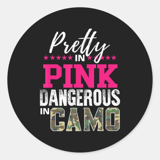 Pretty In Pink Dangerous In Camo Hunting Girl ラウンドシール (正面)