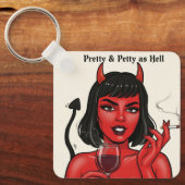 " Pretty & Petty as Hell" Keychain キーホルダー (正面)