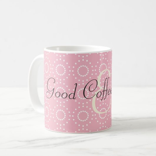 Pretty Pink Pattern Good Coffee Mug コーヒーマグカップ (正面左)