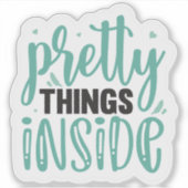 Pretty Things Inside シール (正面)
