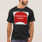 PrezSpeaksForHimself.svg Tシャツ (正面)