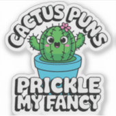 Prickle My Fancy – Cute Cactus Pun シール (正面)