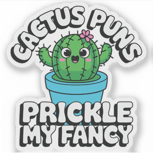 Prickle My Fancy – Cute Cactus Pun シール (正面)