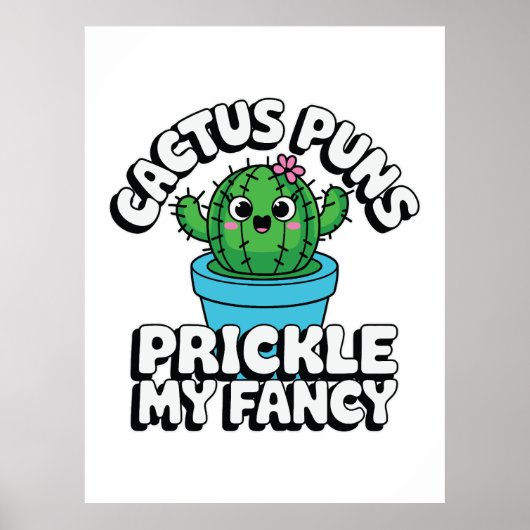 Prickle My Fancy – Cute Cactus Pun ポスター (正面)