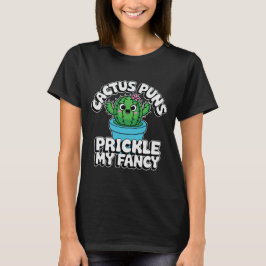 Prickle My Fancy – Cute Cactus Pun Tシャツ