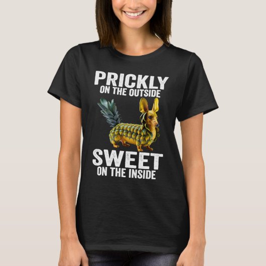 Prickly Outside Sweet On The Inside Pineapple Dach Tシャツ (正面)