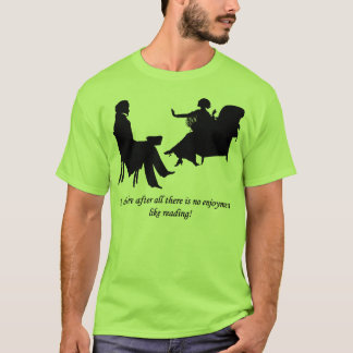 Pride and Prejudice - No enjoyment like reading Tシャツ
