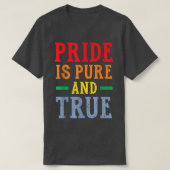 Pride Is Pure And True LGBTQ Rights Rainbow Pride  Tシャツ (デザイン正面)