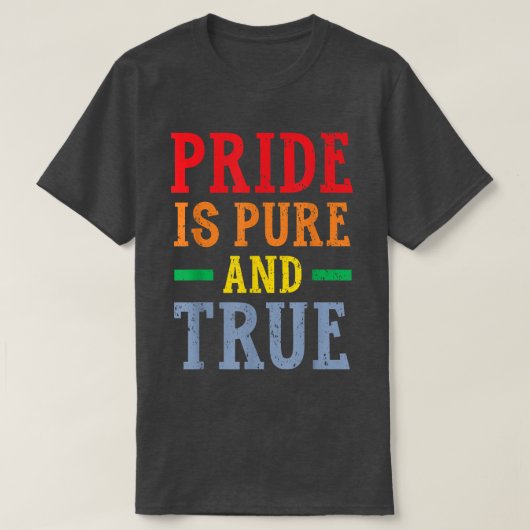 Pride Is Pure And True LGBTQ Rights Rainbow Pride Tシャツ (デザイン正面)