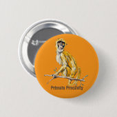 Primate Proclivity Monkey Button 缶バッジ (正面&裏面)