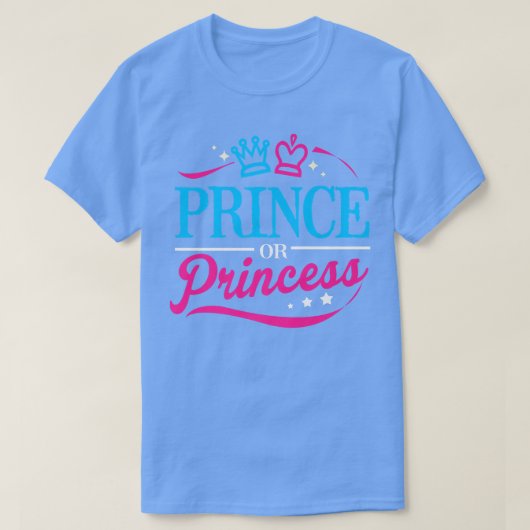Prince Or Princess Gender Reveal  Tシャツ (デザイン正面)