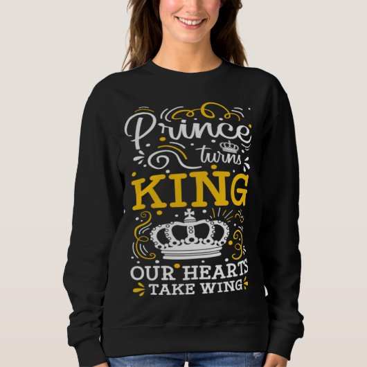 Prince Turns King Our Hearts Take Wing Coronation  スウェットシャツ (正面)