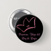 Princesa:  Hija del Rey deレイエス 缶バッジ (正面&裏面)