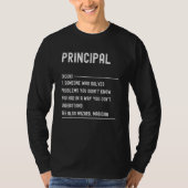 Principal Definition Shirts Funny Job Title Tシャツ (正面)