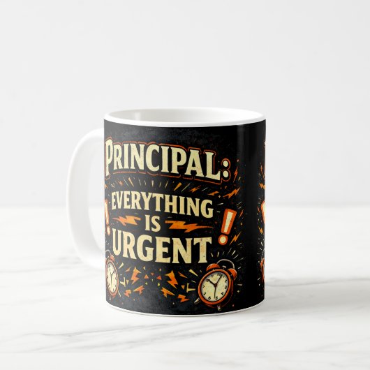 Principal: Everything Is Urgent | Funny Admin Gift コーヒーマグカップ (正面左)