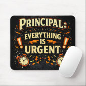 Principal: Everything Is Urgent | Funny Admin Gift マウスパッド (マウス)