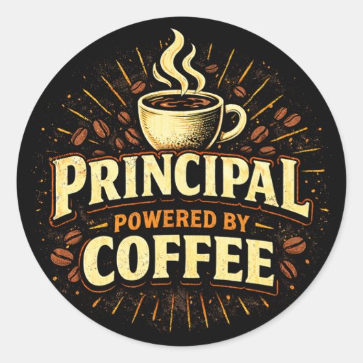Principal: Powered by Coffee | Funny Admin Gift ラウンドシール (正面)
