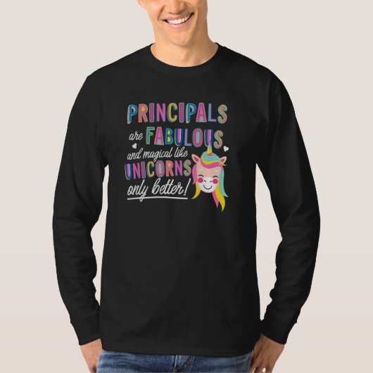 Principals Are Fabulous Magical Like Unicorns Advi Tシャツ (正面)