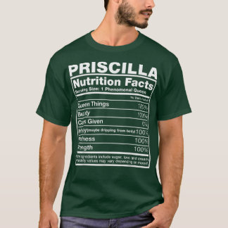 Priscilla Nutrition Facts Priscilla Name Birthday Tシャツ