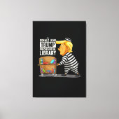 Prison Trump Presidential Library キャンバスプリント (正面)