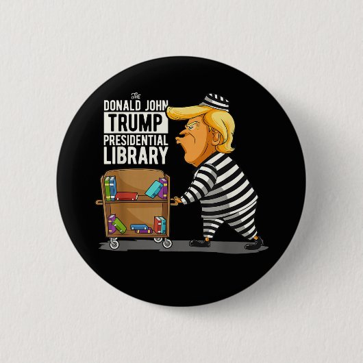 Prison Trump Presidential Library 缶バッジ (正面)