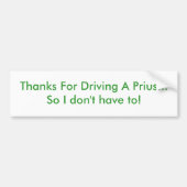 Priusを運転するためのありがとう バンパーステッカー (正面)