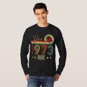 Pro 1973 Roe Pro Choice 1973女性の権利Femini Tシャツ (正面フル)