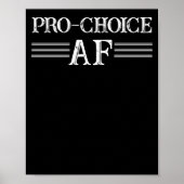 Pro Abortion ProChoice Pro Choice AF Feminist ポスター (正面)