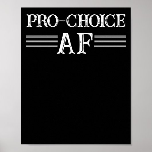 Pro Abortion ProChoice Pro Choice AF Feminist ポスター (正面)