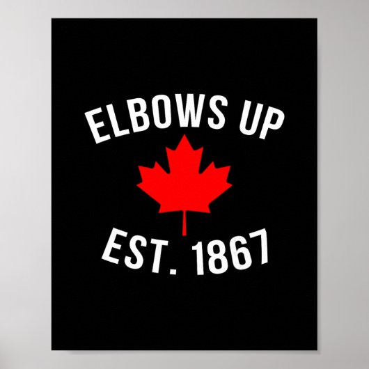 Pro Canada Elbows Up Established 1867  ポスター (正面)
