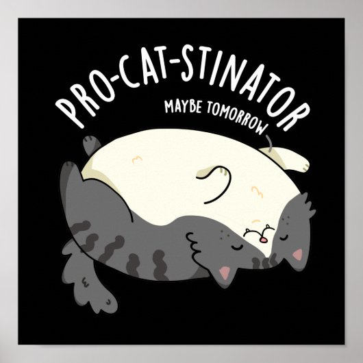 Pro-cat-stinator おもしろい Fat cat Pun Dark BG ポスター (正面)