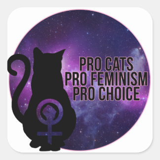 Pro Cats、Pro Feminism、Pro Choice スクエアシール