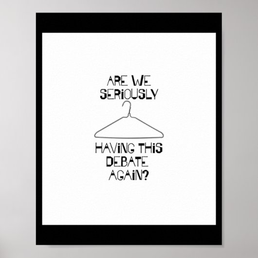 Pro Choiceディベート中絶の権利スリーエブルトップ ポスター (正面)