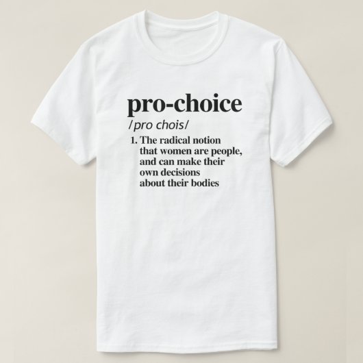 Pro-Choice定義 Tシャツ (デザイン正面)