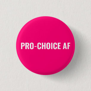 Pro Choice AFホットピンク白い妊娠中絶権 缶バッジ