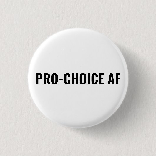 Pro Choice AFホワイトブラック妊娠中絶権シンプル 缶バッジ (正面)
