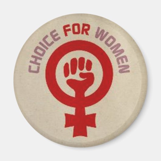 Pro Choice Magnet, "Choice for Women" マグネット (正面)