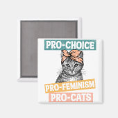 Pro-Choice、Pro-Feminism、Pro-Cat マグネット (正面/裏面)