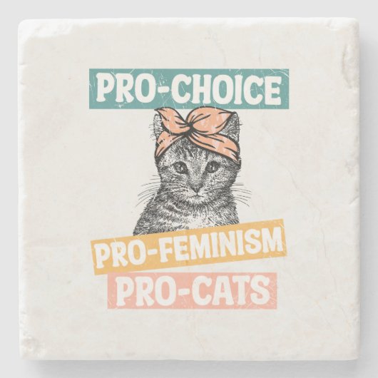 Pro-Choice、Pro-Feminism、Pro-Cat |猫好き ストーンコースター (正面)