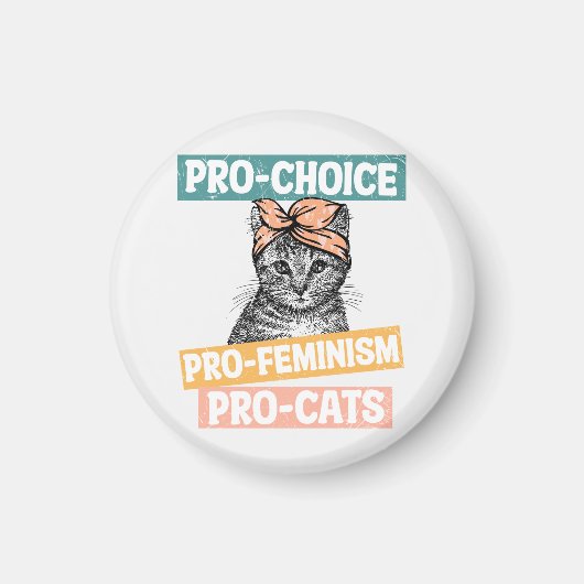 Pro-Choice、Pro-Feminism、Pro-Cat |猫好き マグネット (正面)
