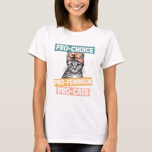 Pro-Choice、Pro-Feminism、Pro-Cat |猫好き Tシャツ (正面)