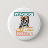 Pro-Choice、Pro-Feminism、Pro-Cat 缶バッジ (正面)